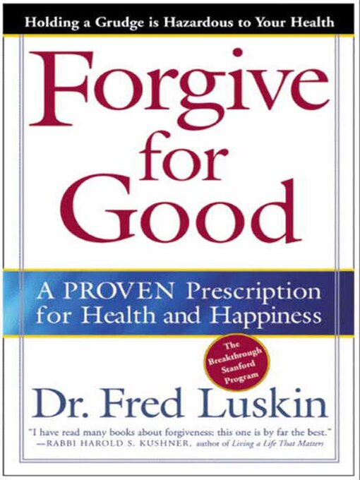 Title details for Forgive for Good by Frederic Luskin - Available